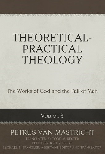 Theoretical-Practical Theology, Volume 3
