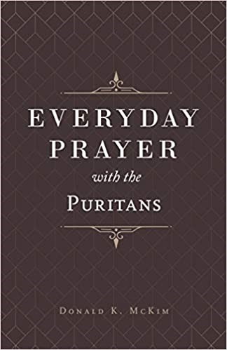 Everyday Prayer with the Puritans