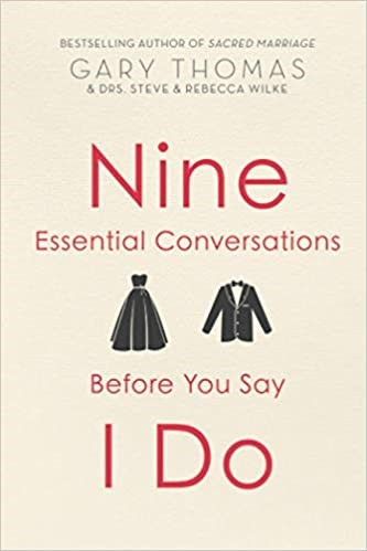 Nine Essential Conversations Before You Say I Do