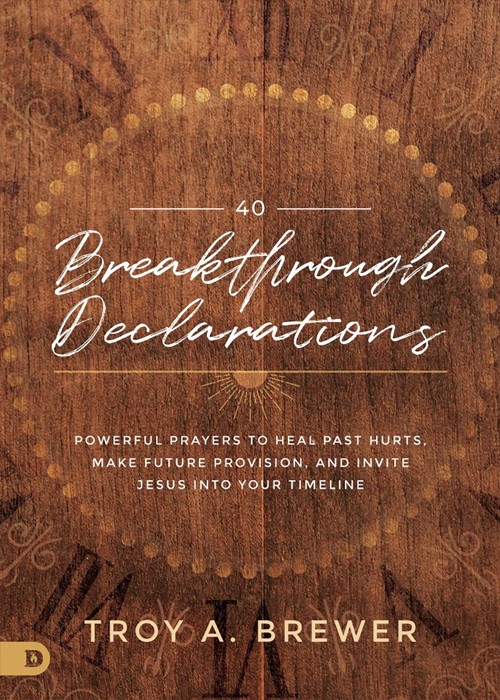 40 Breakthrough Declarations