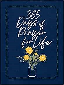 365 Days of Prayer for Life