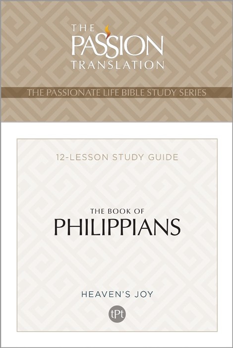 Passion Translation The Book of Philippians