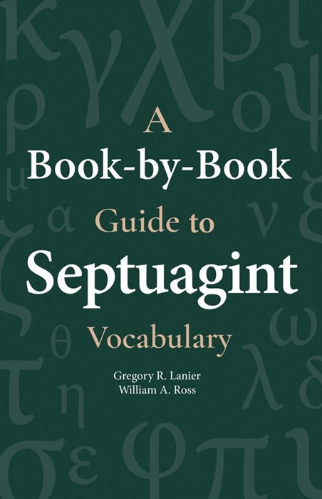 Book-By-Book Guide to Septuagint Vocabulary, A