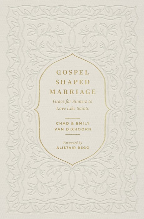 Gospel-Shaped Marriage