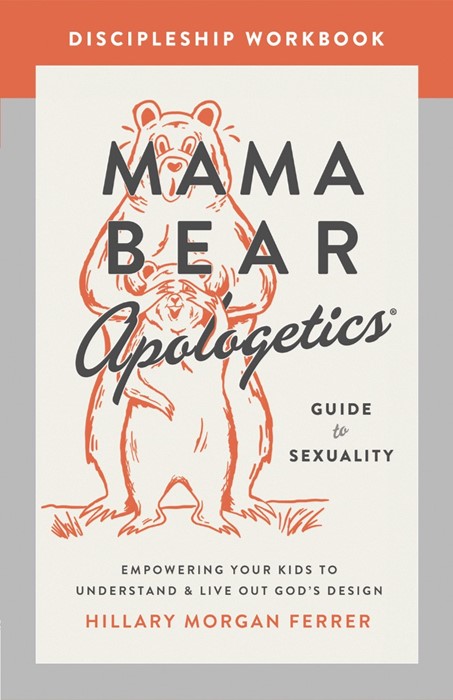 Mama Bear Apologetics® Guide to Sexuality Discipleship