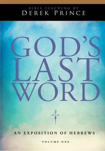 God's Last Word: An Exposition Of Hebrews - Volume 1 CD