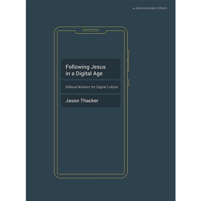 Following Jesus in a Digital Age Bible Study Book