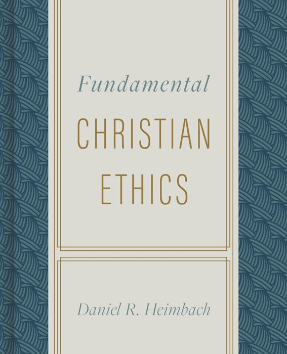 Fundamental Christian Ethics