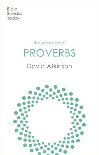 The BST Message of Proverbs