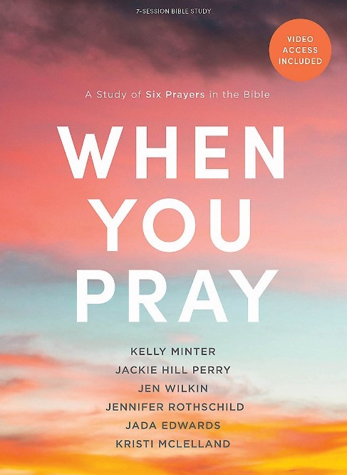 When You Pray Bible Study Book with Video Access