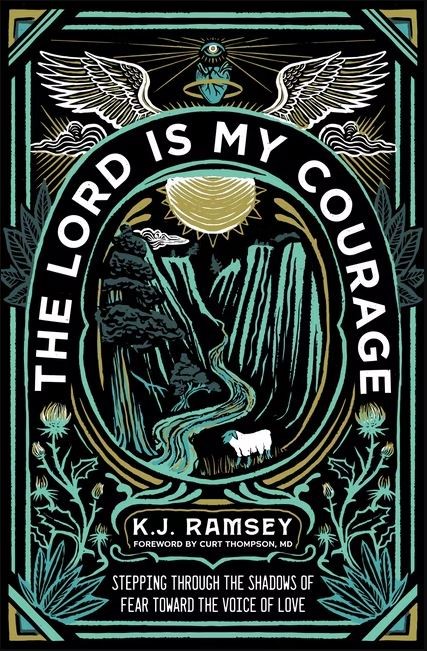 The Lord Is My Courage