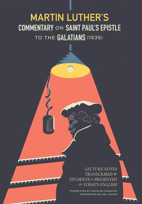 Commentary on St. Paul's Epistle to the Galatians (1535)
