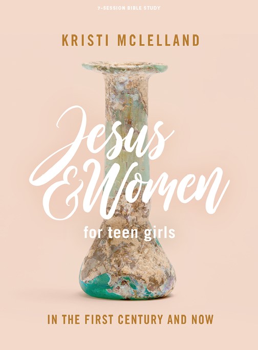 Jesus and Women Teen Girls' Bible Study Book