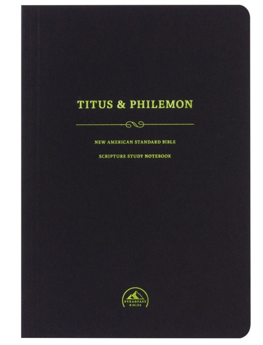 NASB Scripture Study Notebook: Titus & Philemon