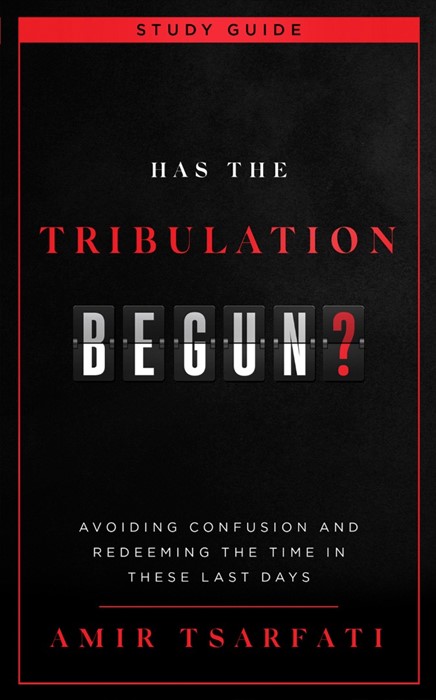 Has the Tribulation Begun? Study Guide