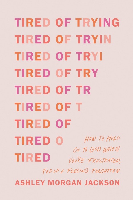 Tired of Trying