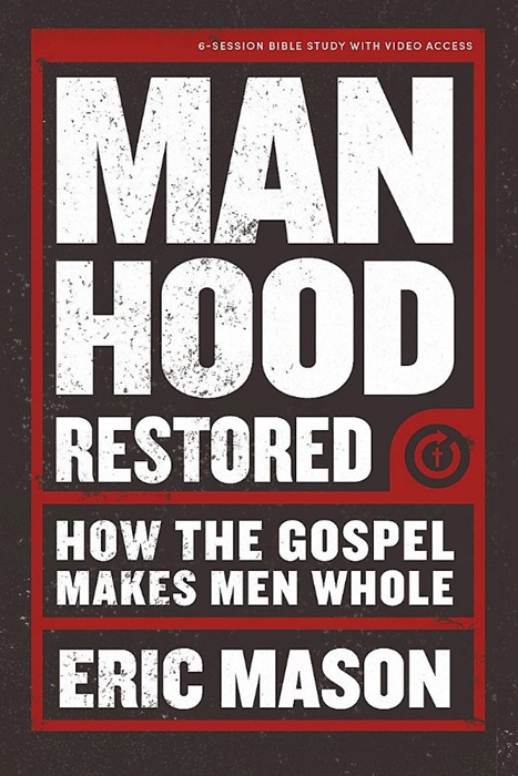 Manhood Restored Bible Study Book with Video Access