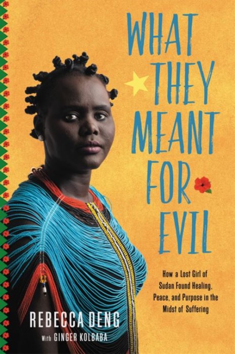 What They Meant For Evil