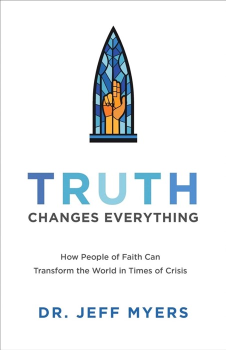 Truth Changes Everything