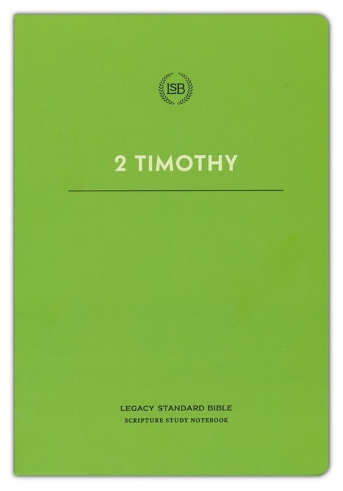 LSB Scripture Study Notebook: 2 Timothy
