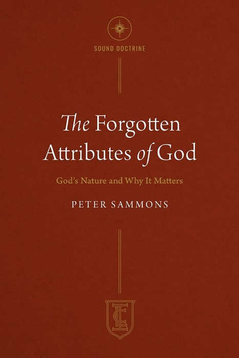 The Forgotten Attributes of God