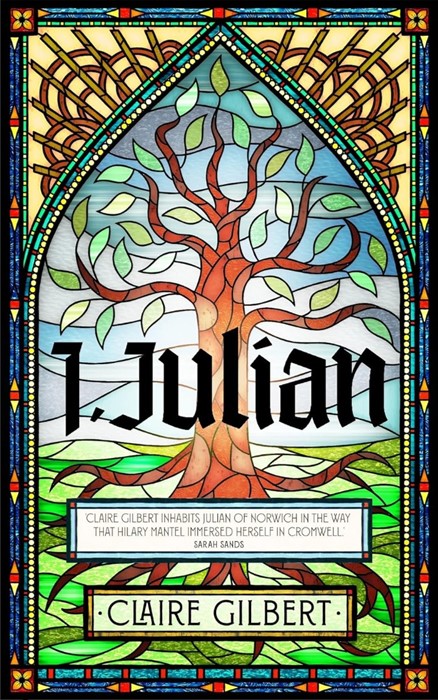 I, Julian: The Fictional Autobiography Of Julian Of Norwich