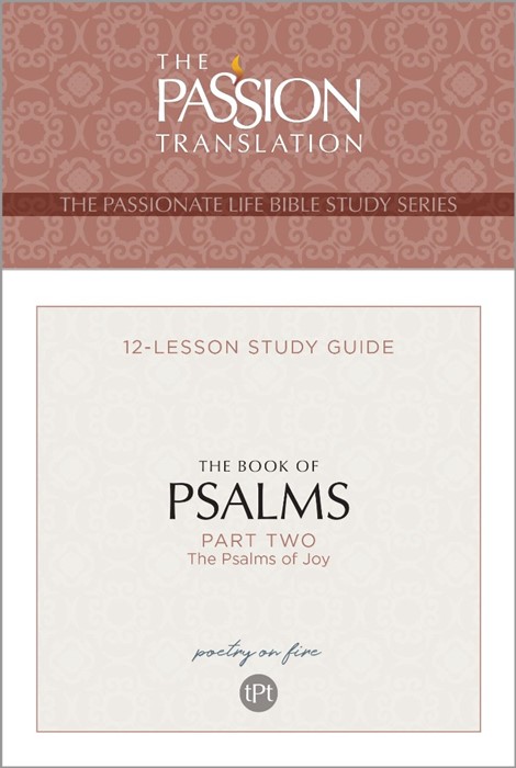 Passion Translation: The Book of Psalms Part Two