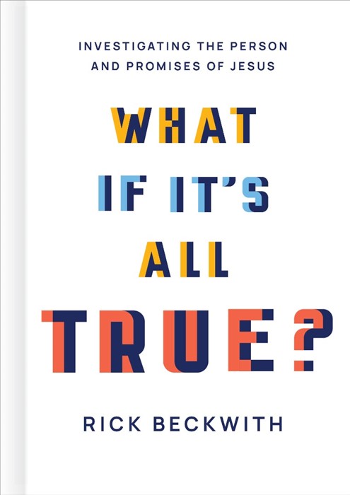 What if it's All True?