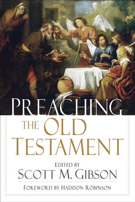 Preaching The Old Testament