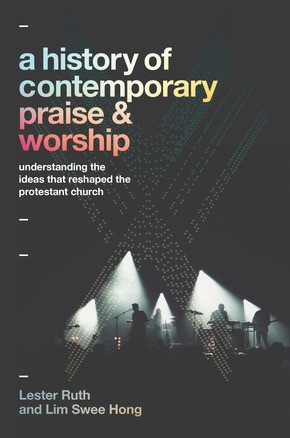 History of Contemporary Praise & Worship, A