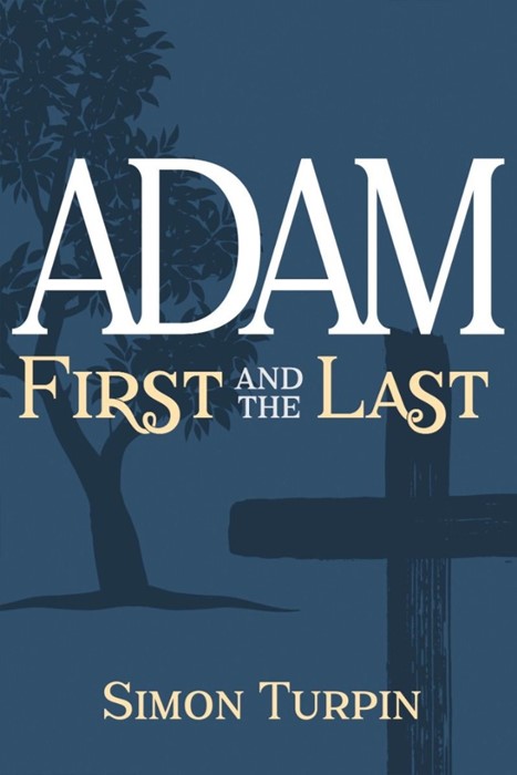 Adam: First and the Last