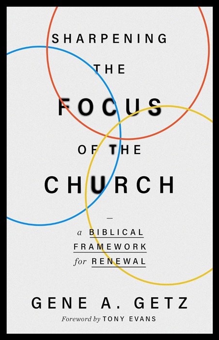 Sharpening the Focus of the Church