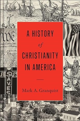 History of Christianity in America, A