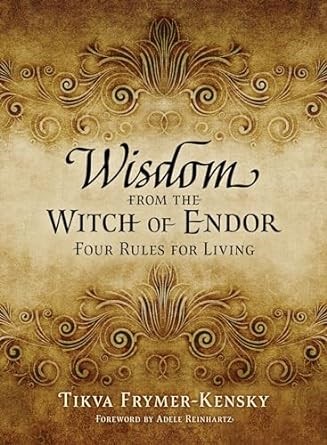 Wisdom From The Witch Of Endor