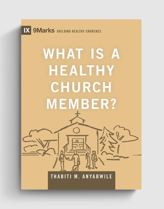 What is a Healthy Church Member?