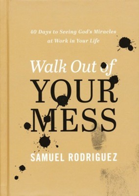 Walk Out of Your Mess