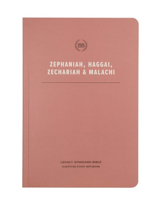 LSB Scripture Study Notebook – Zephaniah, Haggai, Zechariah,