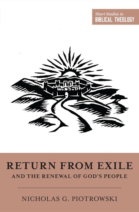 Return From Exile and the Renewal of God's People