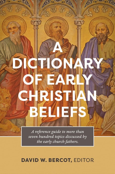 Dictionary of Early Christian Beliefs, A