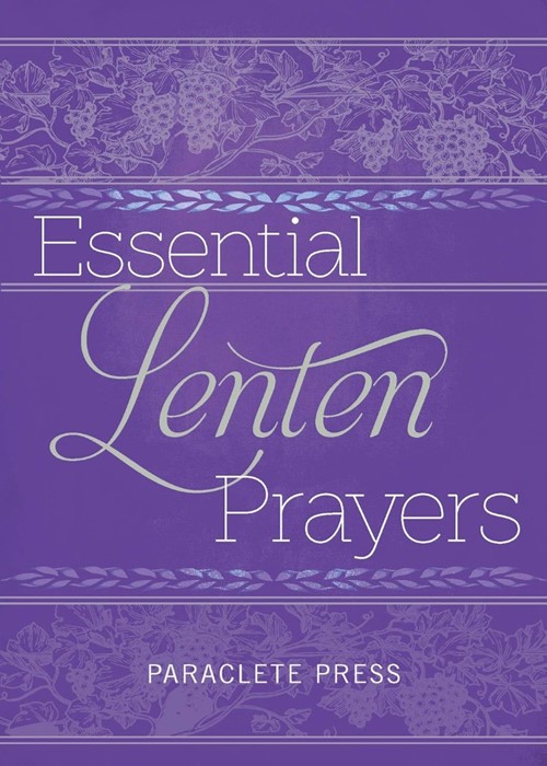 Essential Lenten Prayers