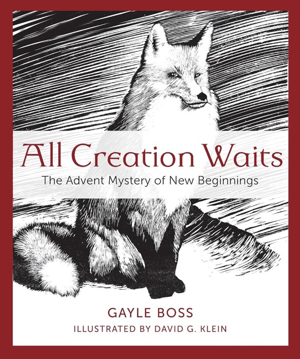 All Creation Waits: The Advent Mystery Of New Beginnings