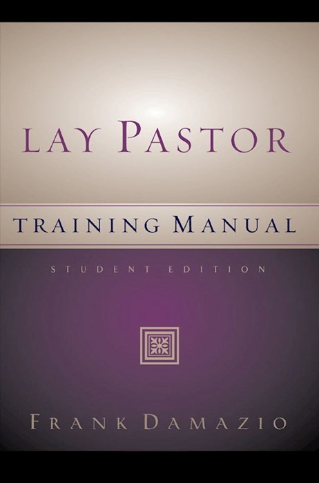 Lay Pastor Training Manual Student Edition