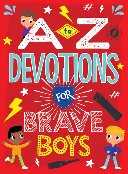 A To Z Devotions For Brave Boys