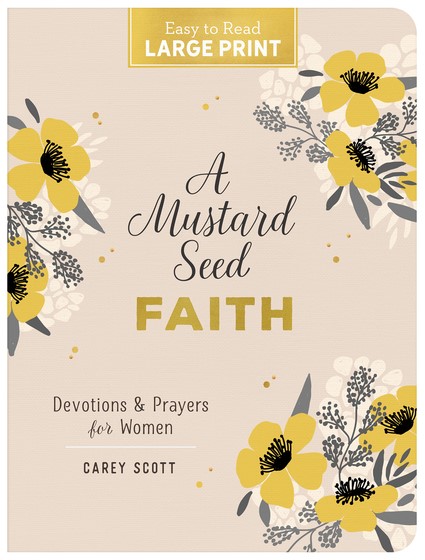 Mustard Seed Faith Large Print, A