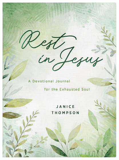 Rest In Jesus Devotional Journal