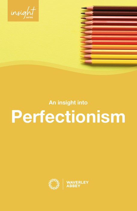 Insight into Perfectionism, An