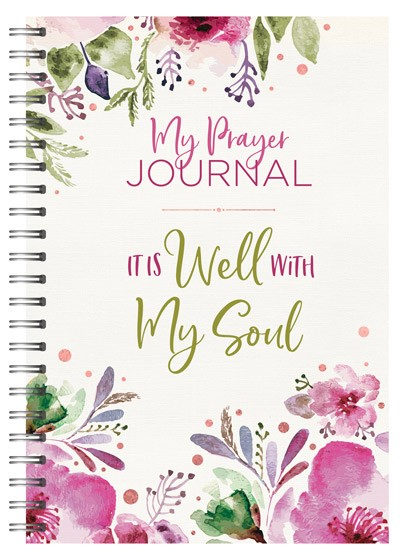 My Prayer Journal: It Is Well/My Soul