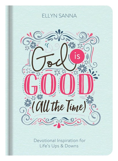 God Is Good (All The Time)