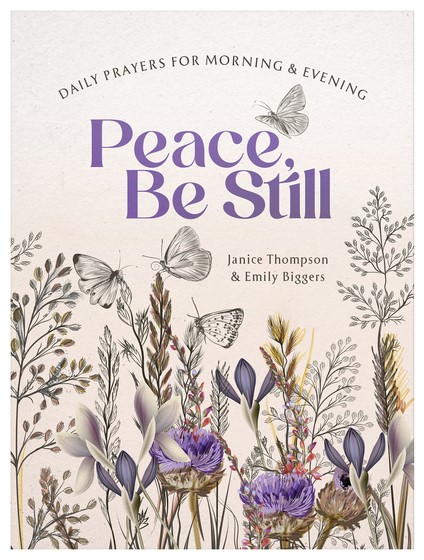 Peace, Be Still: Daily Prayers