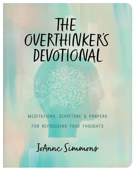 The Overthinker'S Devotional